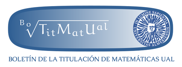 Boletín de la Titulación de Matemáticas. Universidad de Almería