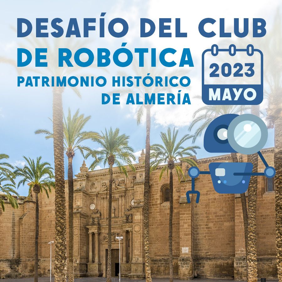 UALjoven. Desafío del Club de Robótica 2022/23. Universidad de Almería. Mayo de 2023